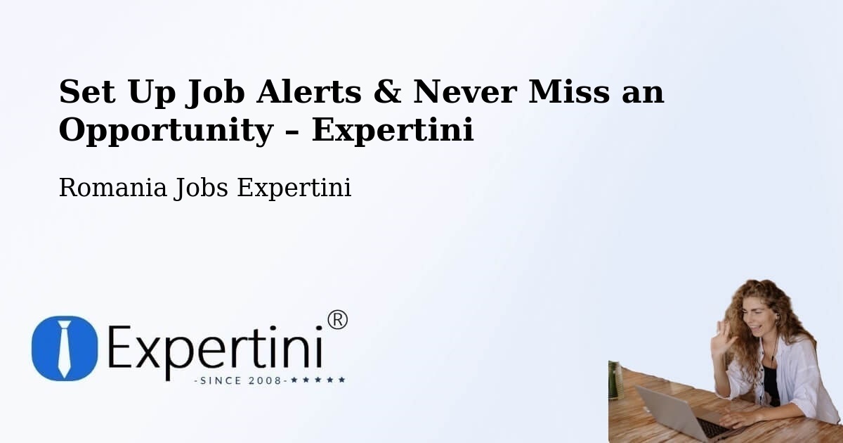 Job Alerts Guide – Get Notified About New Jobs in Bata - Bata, Romania Jobs Expertini