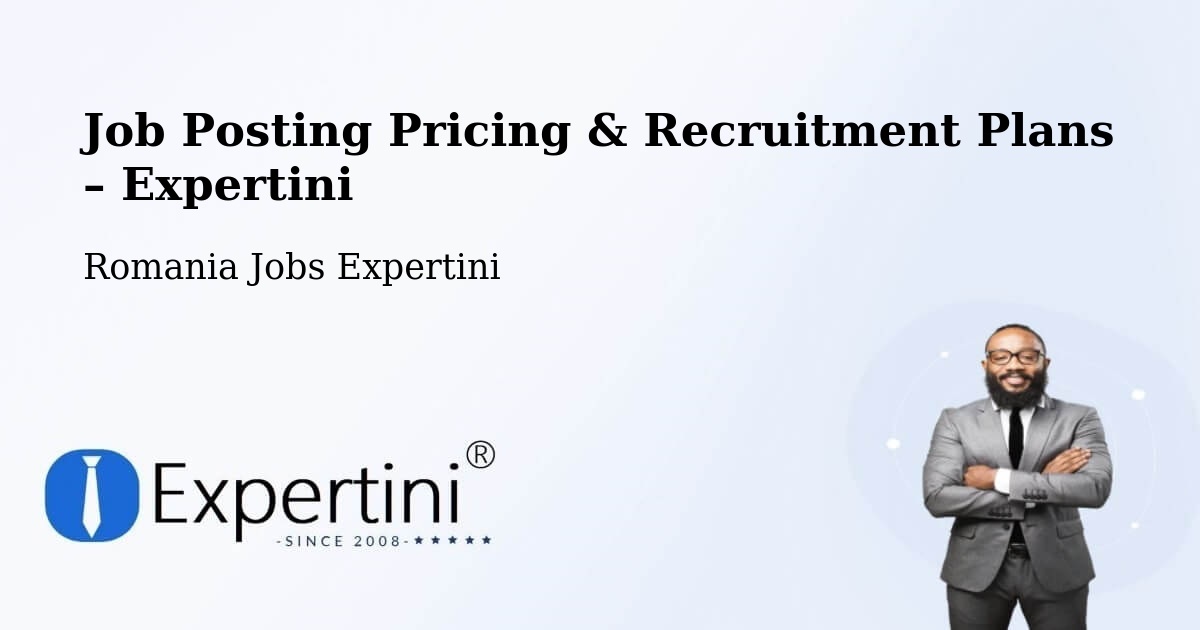 Job Posting Pricing & Recruitment Plans – Bata - Bata, Romania Jobs Expertini